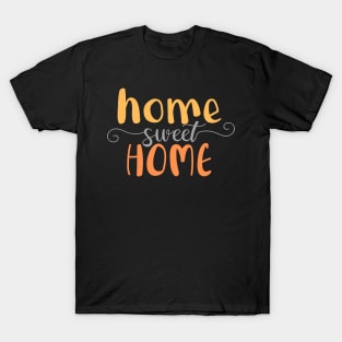 Home Sweet Home T-Shirt